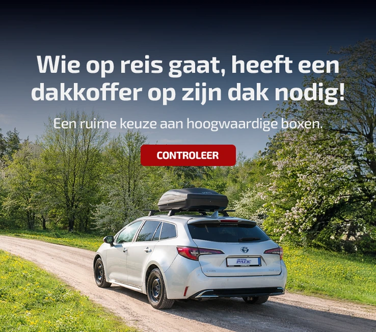 Wie op reis gaat, heeft een dakkoffer op zijn dak nodig!